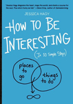 How to Be Interesting cover